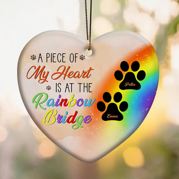 Personalized Heart Pet Ornament A Piece Of My Heart Is At The Rainbow Bridge Ornament for Pet Memorial Gift