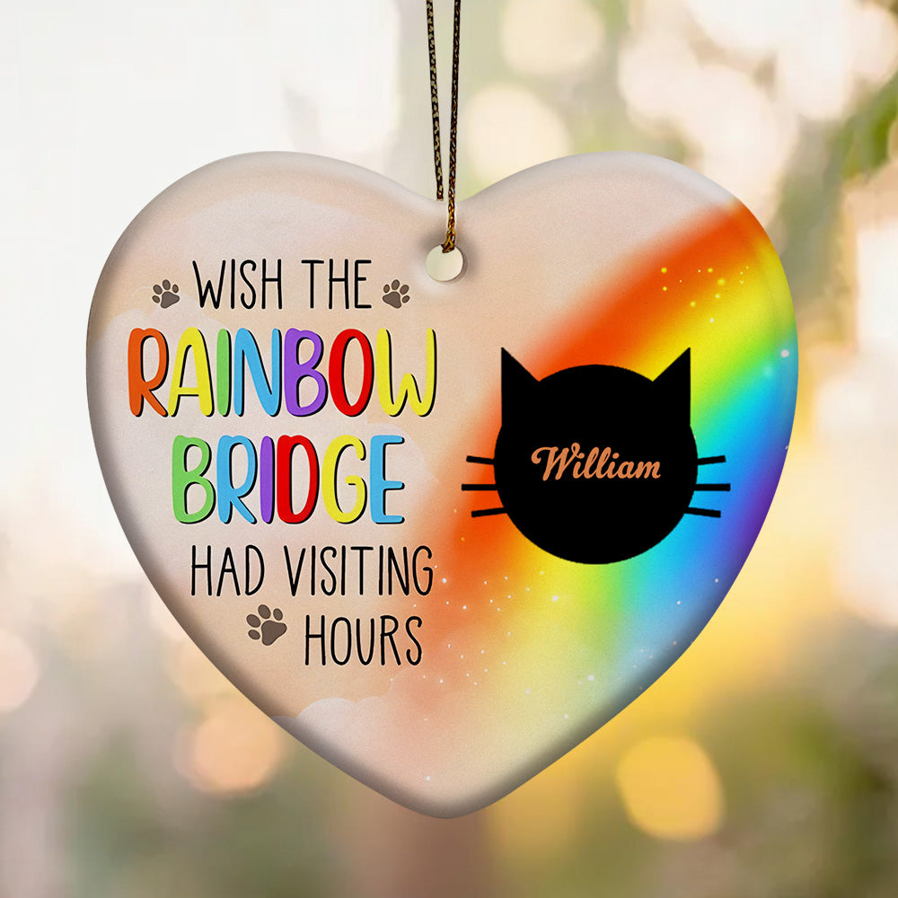 Personalized Heart Cat Ornament Wish The Rainbow Bridge Had Visiting Hours Ornament for Cat Memorial Gift