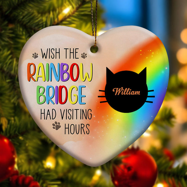 Personalized Heart Cat Ornament Wish The Rainbow Bridge Had Visiting Hours Ornament for Cat Memorial Gift