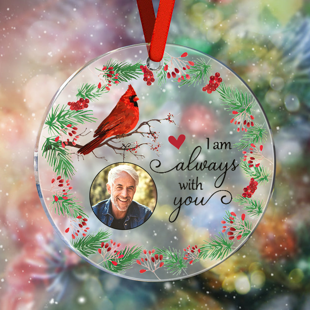 Personalized I'm Always With You Memorial Ornament with Photo Christmas Ornament Gift for Family or Friends