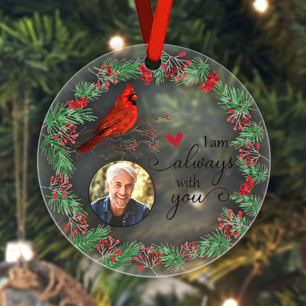 Personalized I'm Always With You Memorial Ornament with Photo Christmas Ornament Gift for Family or Friends